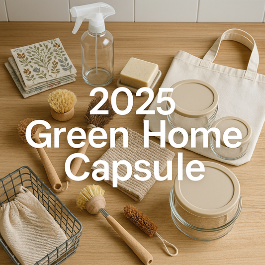 “2025 Green Home Capsule: 7 Multi-Use Eco Essentials That Replace 30 Single-Use Products in Your Kitchen & Bathroom”
